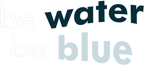 be-water-be-blue